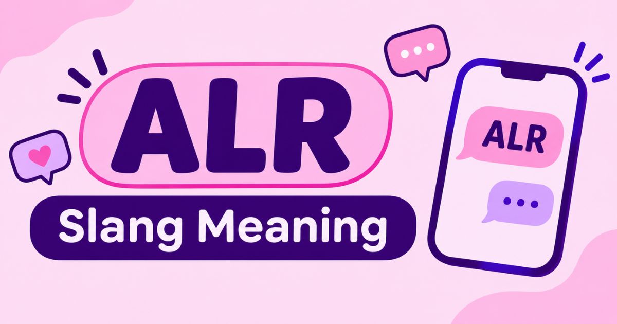 ALR Slang Meaning