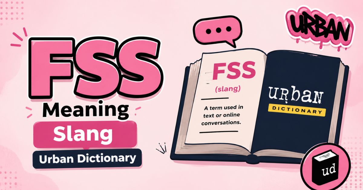 FSS Meaning Slang Urban Dictionary