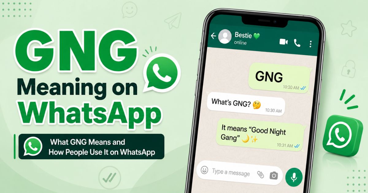 GNG Meaning on WhatsApp