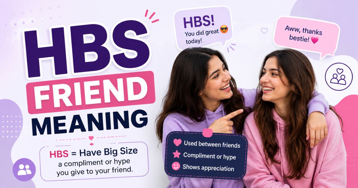 Hbs friend meaning