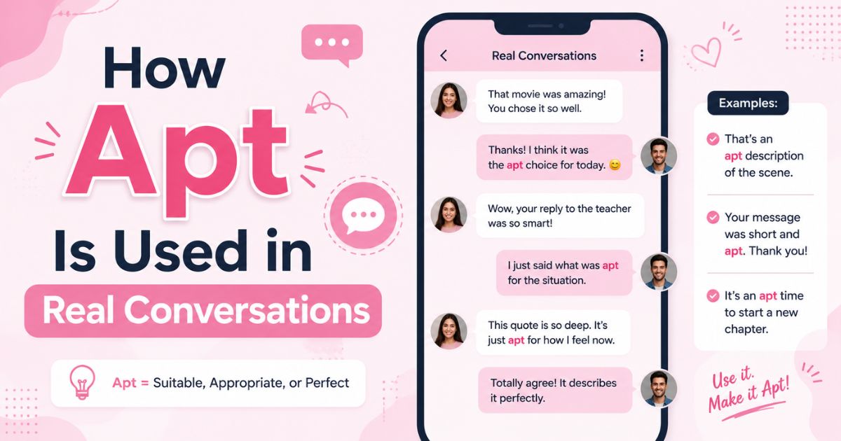How Apt Is Used in Real Conversations