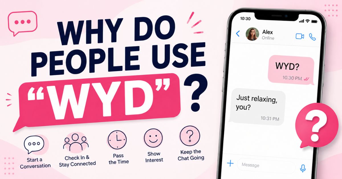 How WYD Is Used in Real Life
