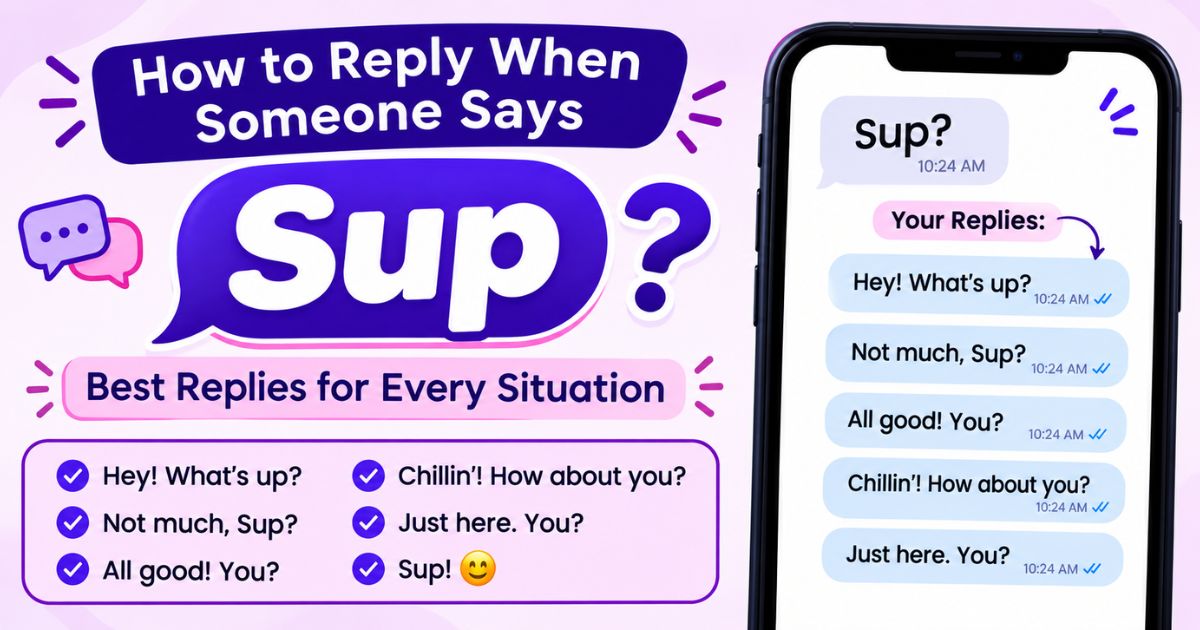 How to Reply When Someone Says Sup