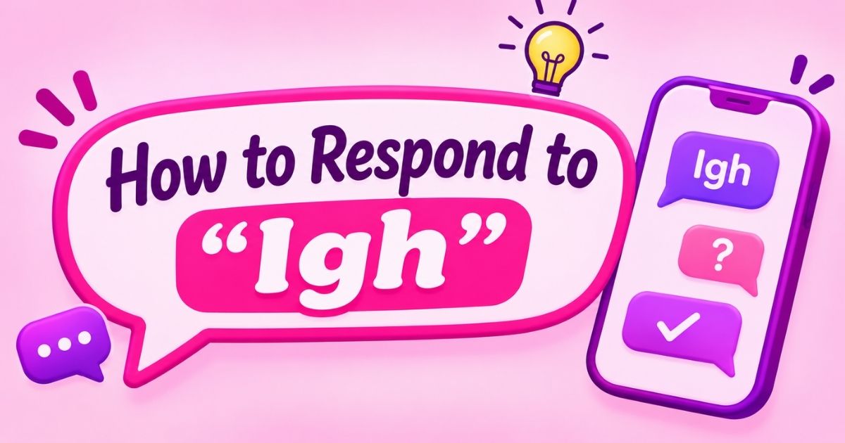 How to Respond to Igh