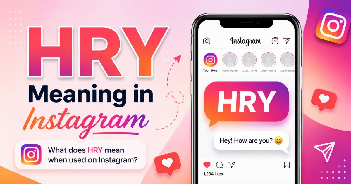 Hry Meaning in Instagram