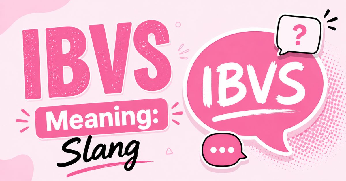 IBVS Meaning Slang