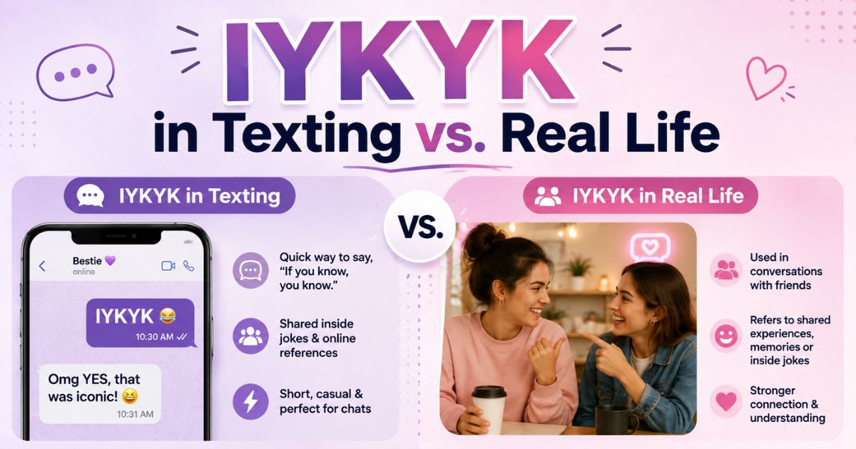 IYKYK in Texting vs. Real Life