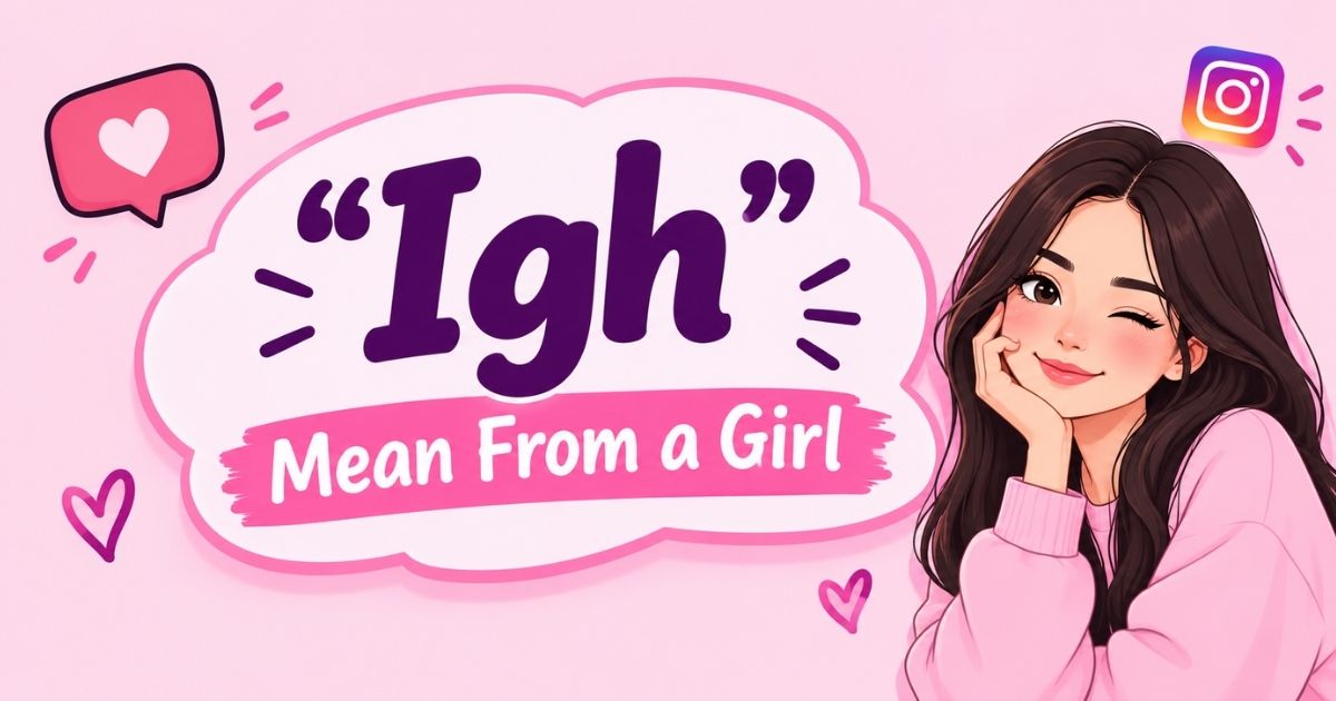 Igh Mean From a Girl