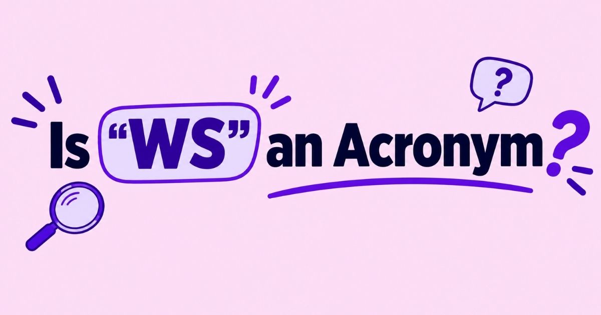Is WS an Acronym