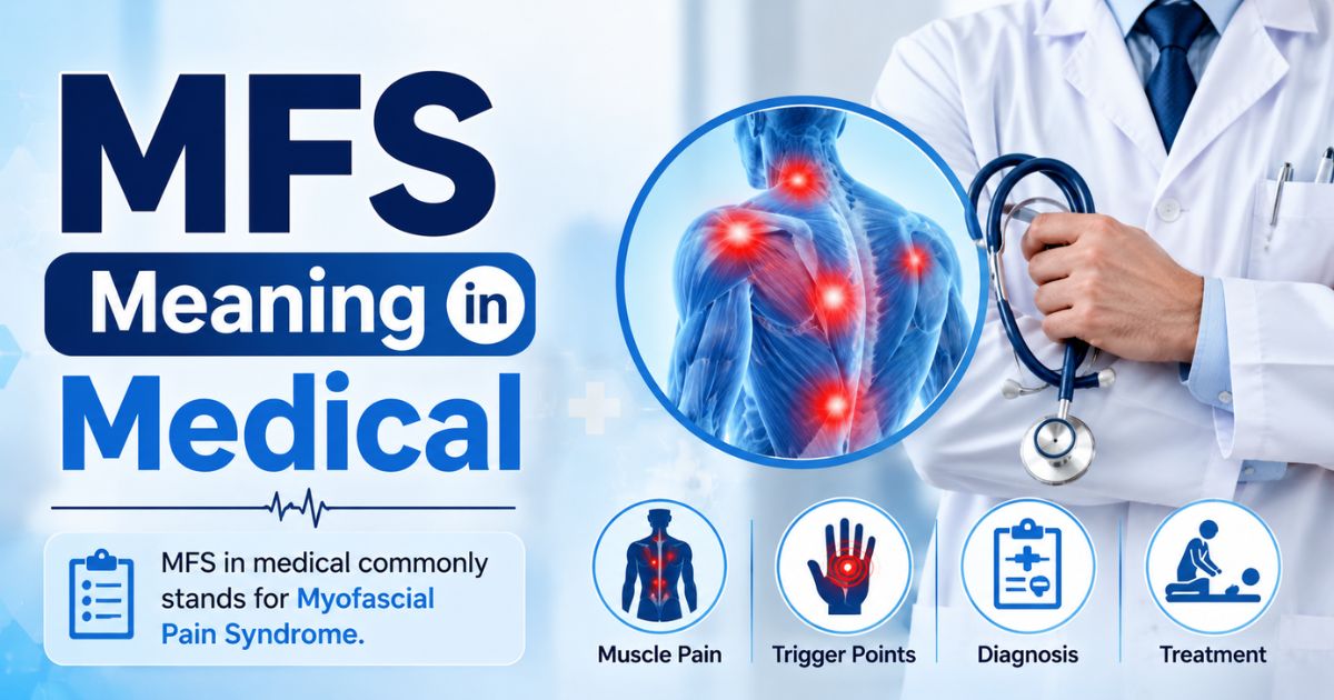 MFS Meaning in Medical