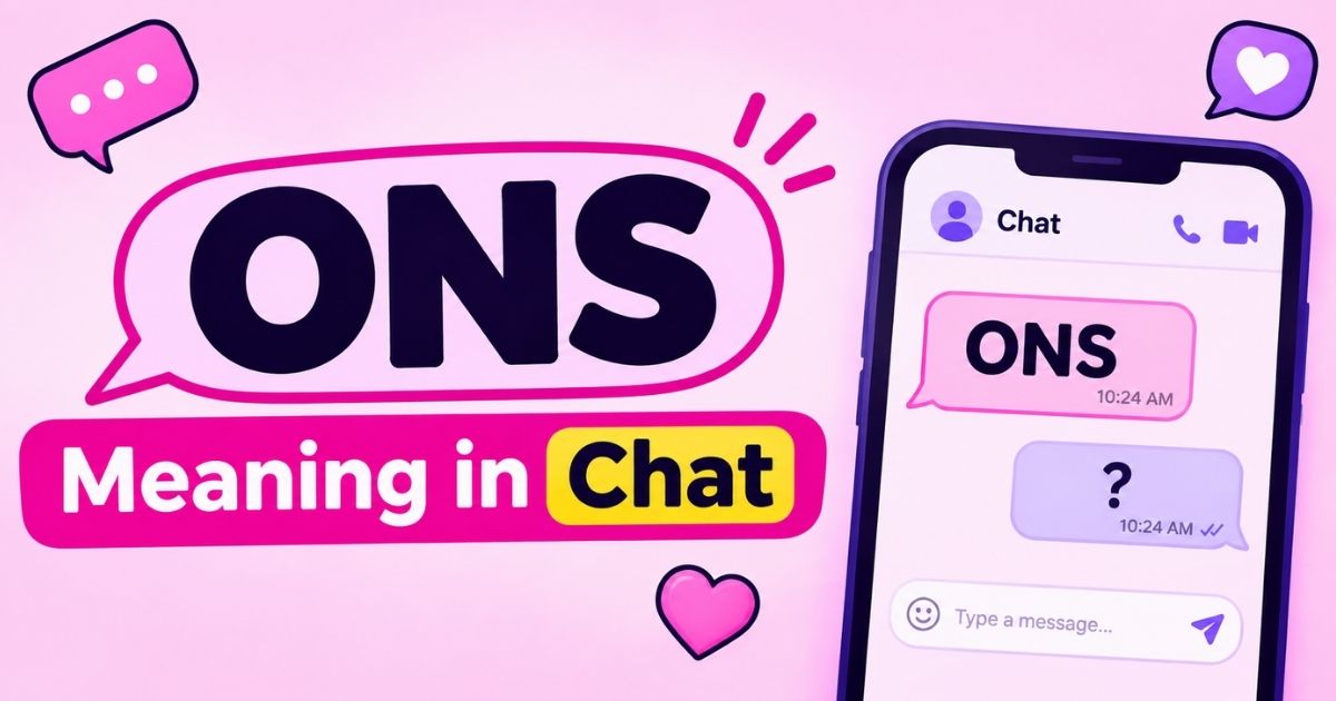 ONS Meaning in Chat