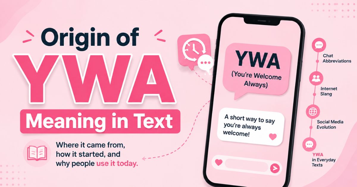 Origin of YWA Meaning in Text