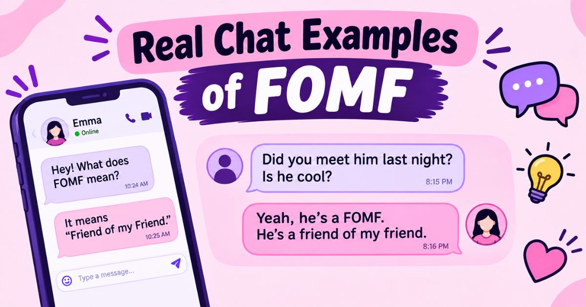 Real Chat Examples of FOMF