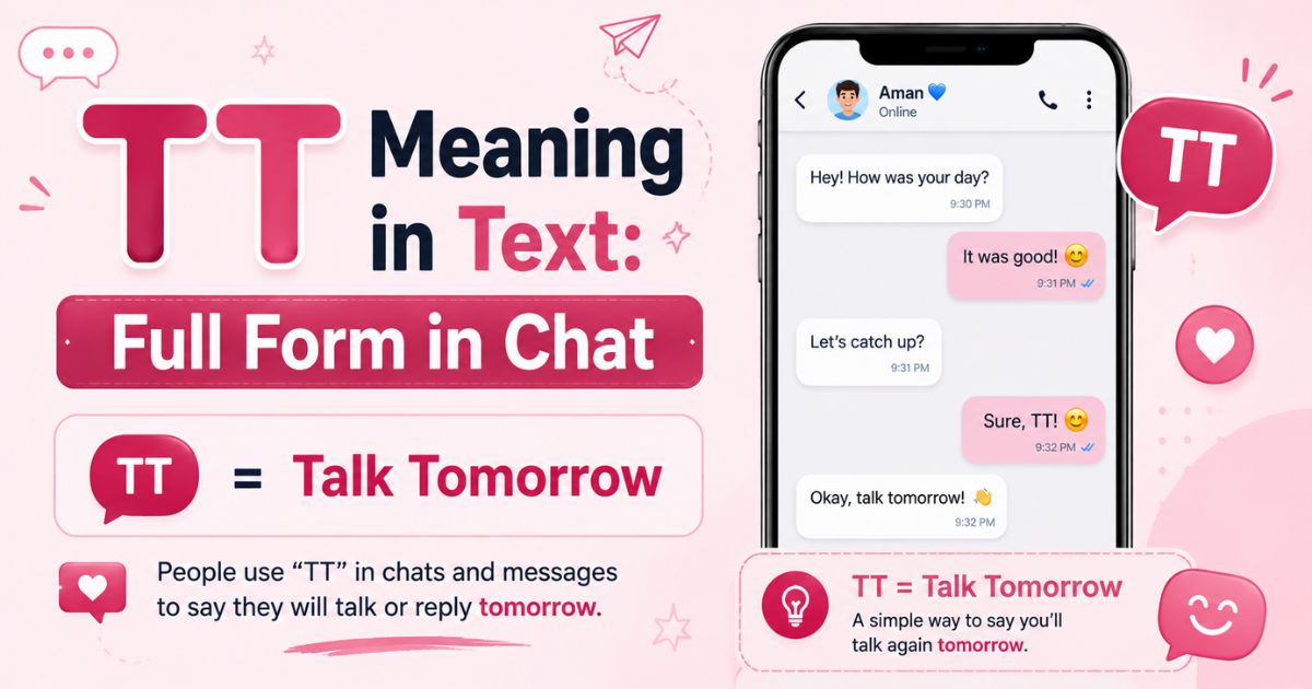 TT Meaning in Text Full Form in Chat