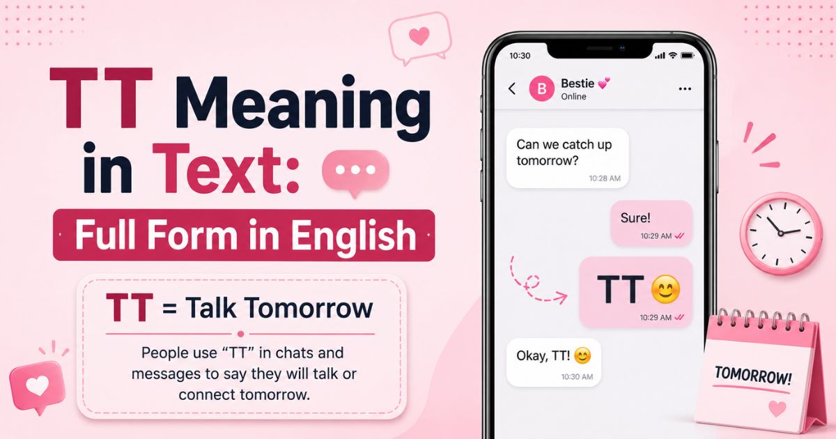 TT Meaning in Text Full Form in English