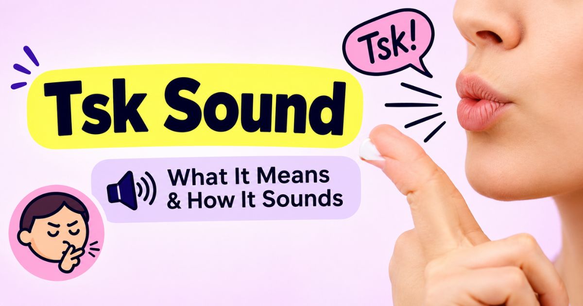 Tsk Sound