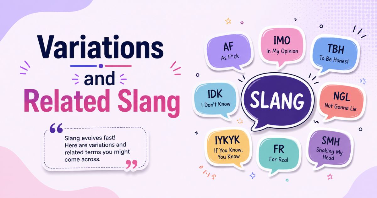 Variations and Related Slang