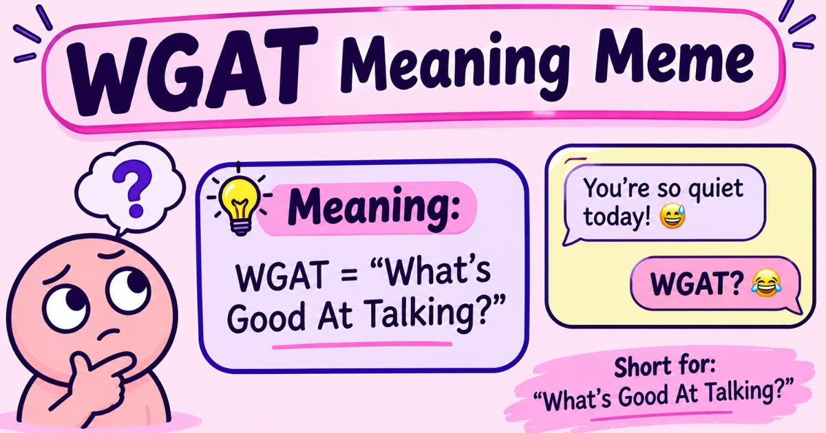 WGAT meaning meme