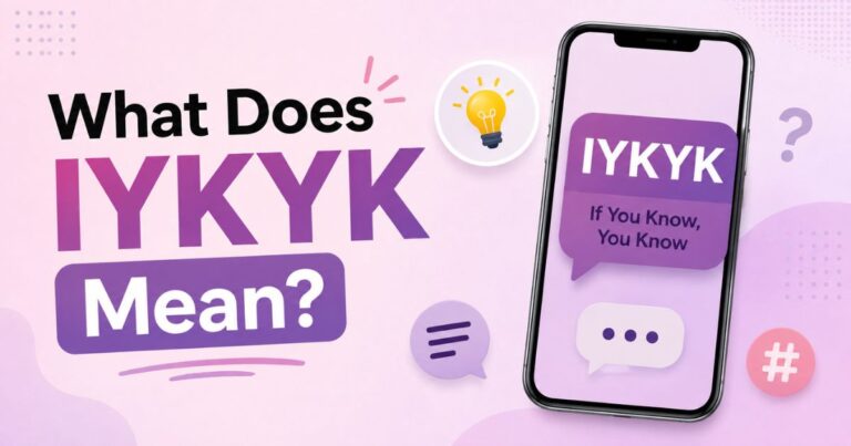 What Does IYKYK Mean