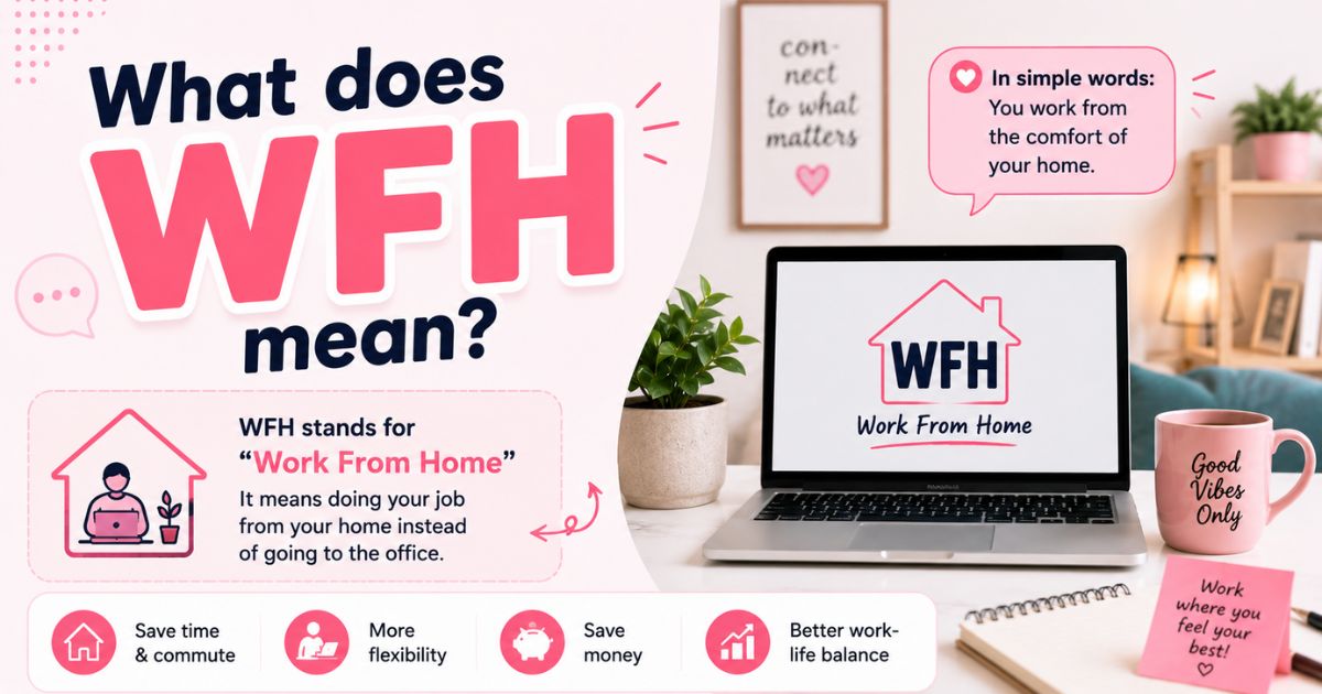 What Does WFH Mean