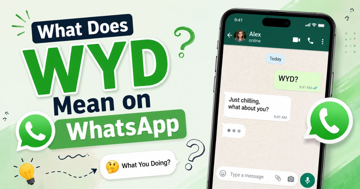 What Does WYD Mean on WhatsApp