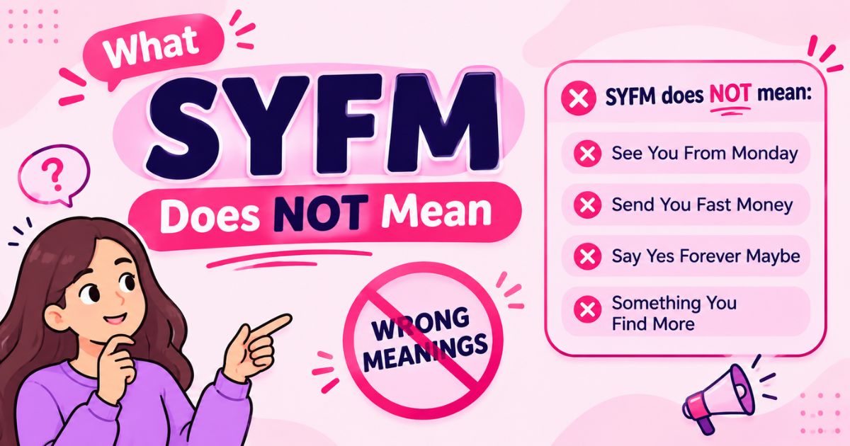 What SYFM Does NOT Mean