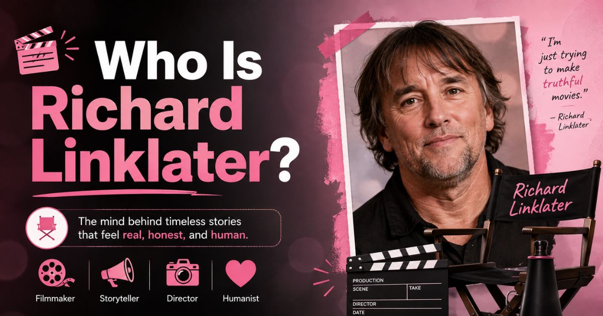 Who Is Richard Linklater