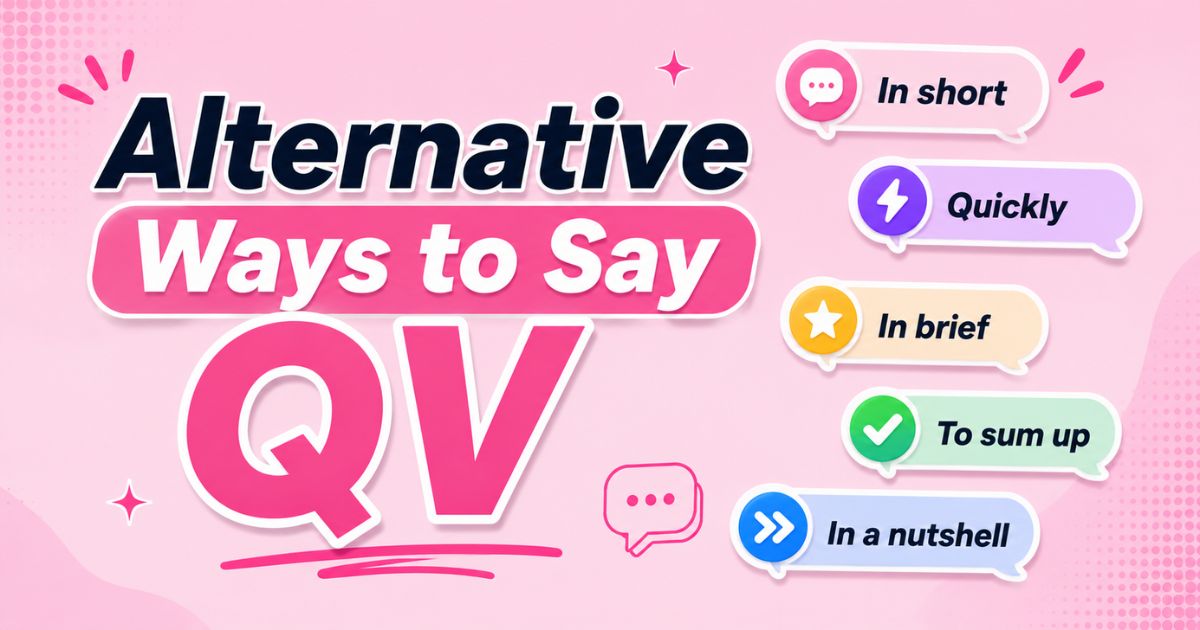 Alternative Ways to Say QV