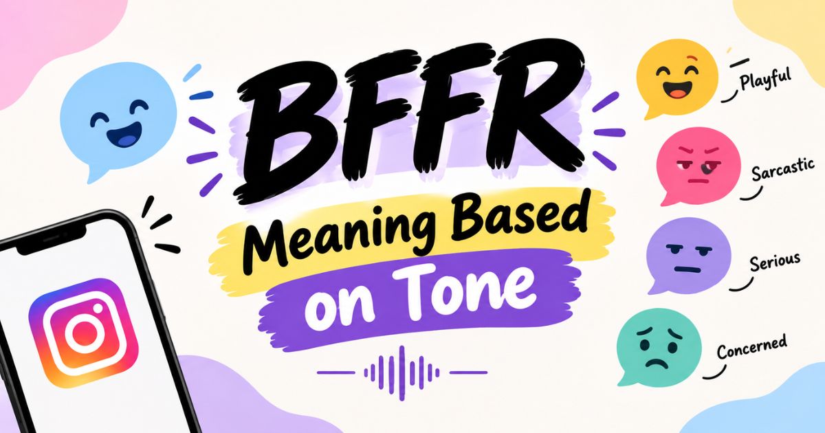 BFFR Meaning Based on Tone