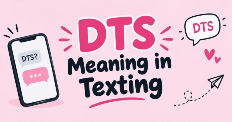 DTS Meaning in Texting