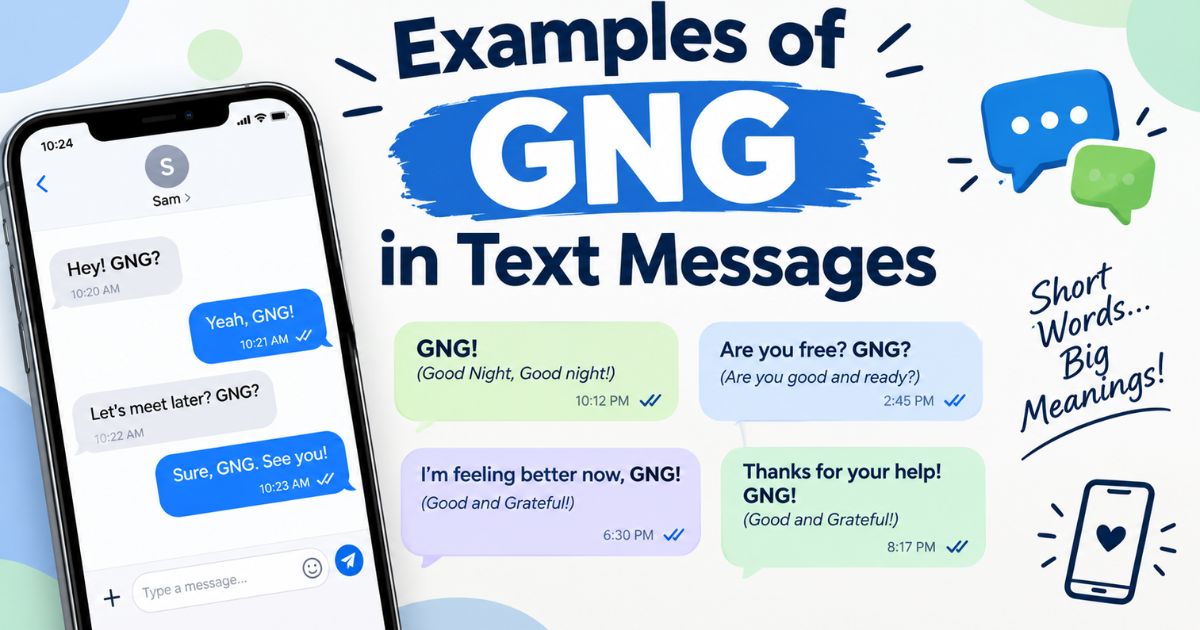 Examples of GNG in Text Messages