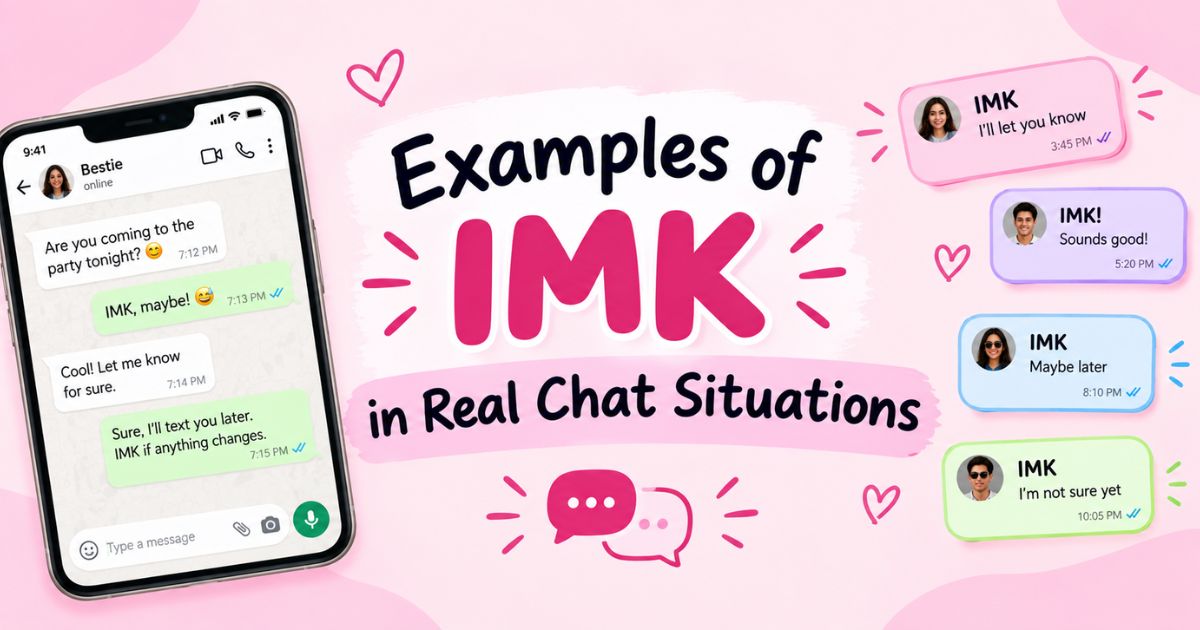 Examples of IMK in Real Chat Situations
