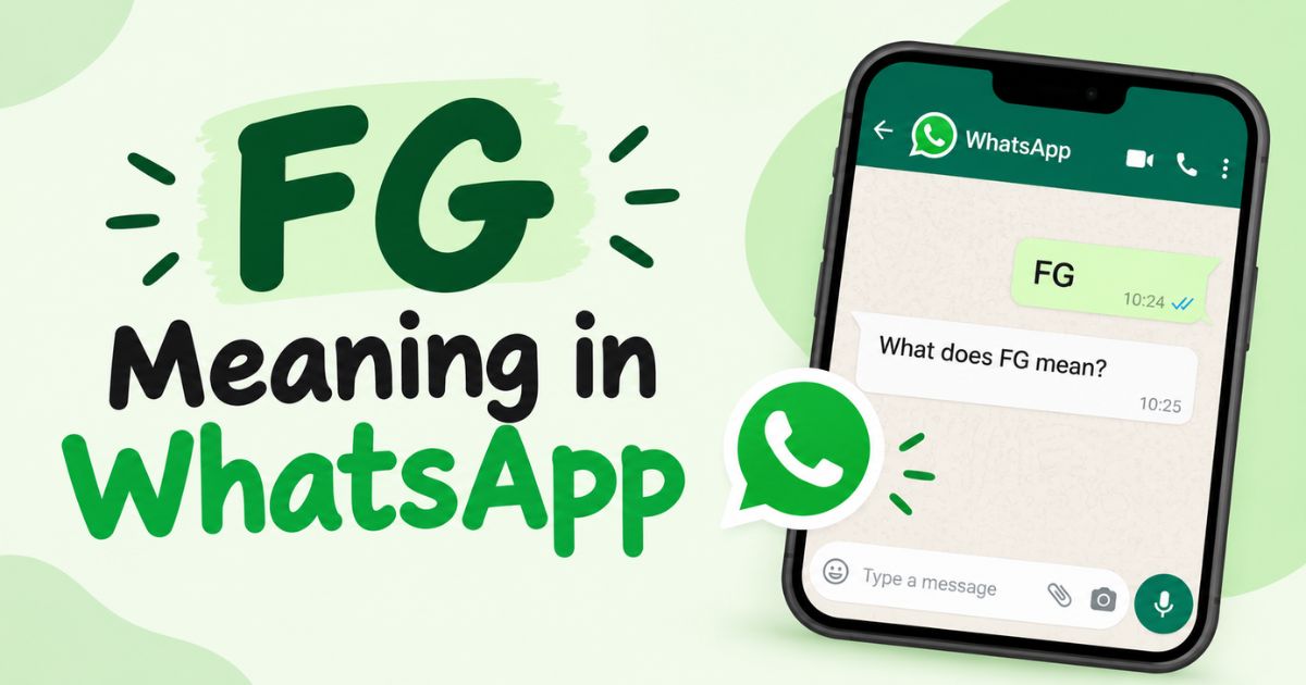 FG Meaning in WhatsApp