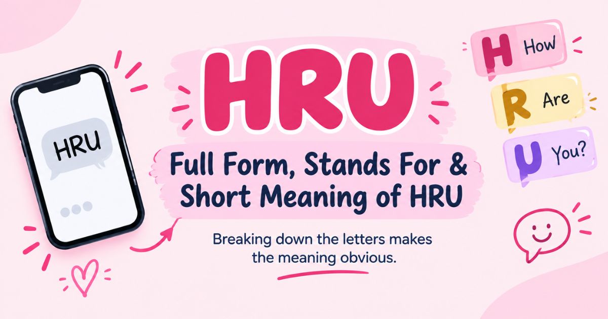 Full Form, Stands For & Short Meaning of HRU