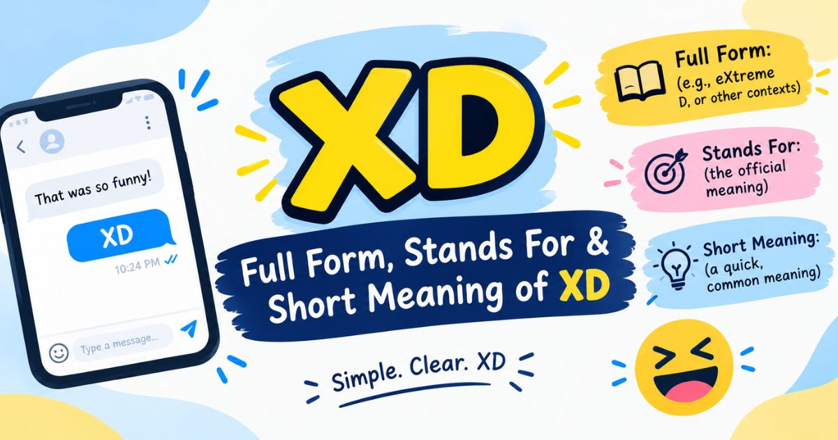 Full Form, Stands For & Short Meaning of XD