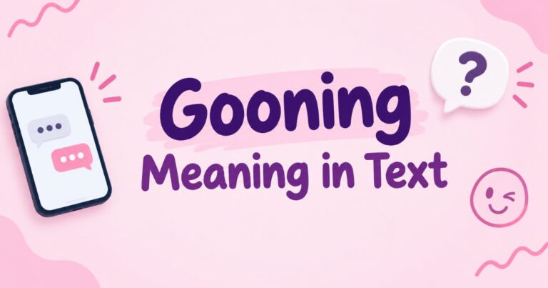 Gooning Meaning in Text
