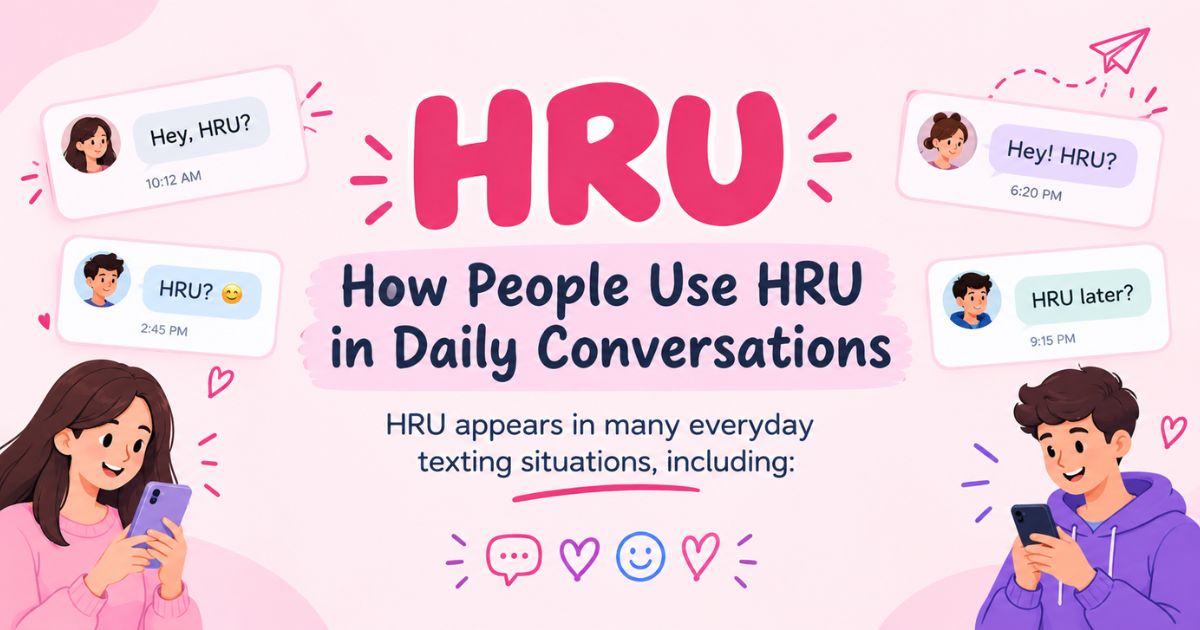 How People Use HRU in Daily Conversations