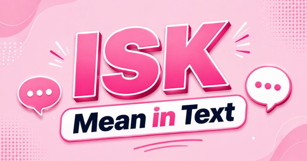ISK Mean in Text