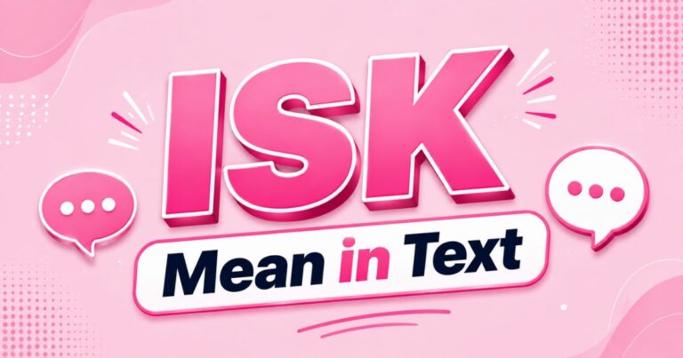 ISK Mean in Text