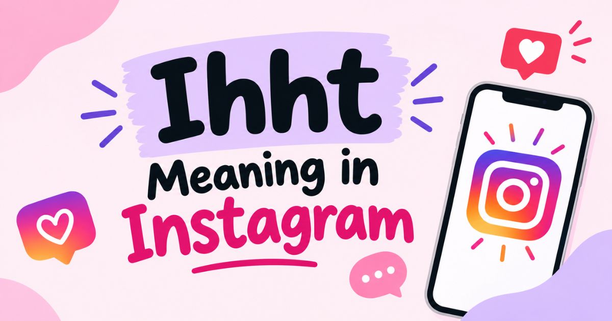 Ihht Meaning in Instagram