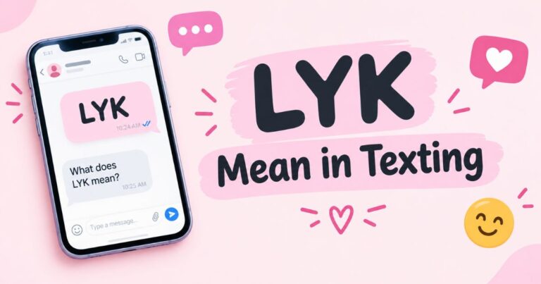 LYK Mean in Texting