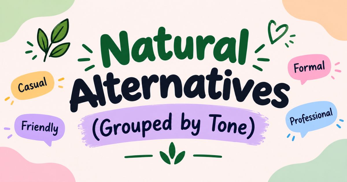 Natural Alternatives (Grouped by Tone)