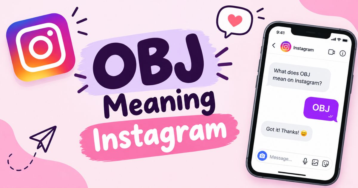 OBJ Meaning Instagram