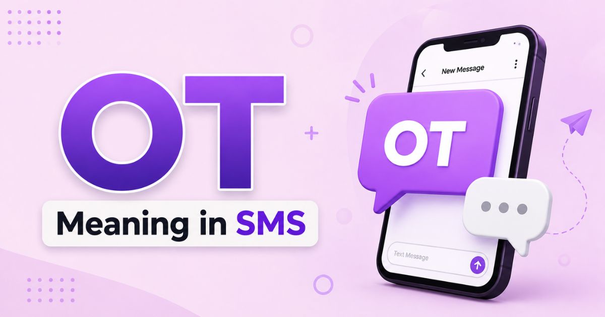 OT Meaning in SMS