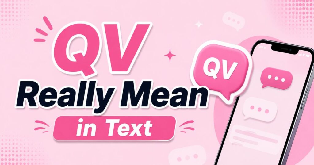 QV Really Mean in Text