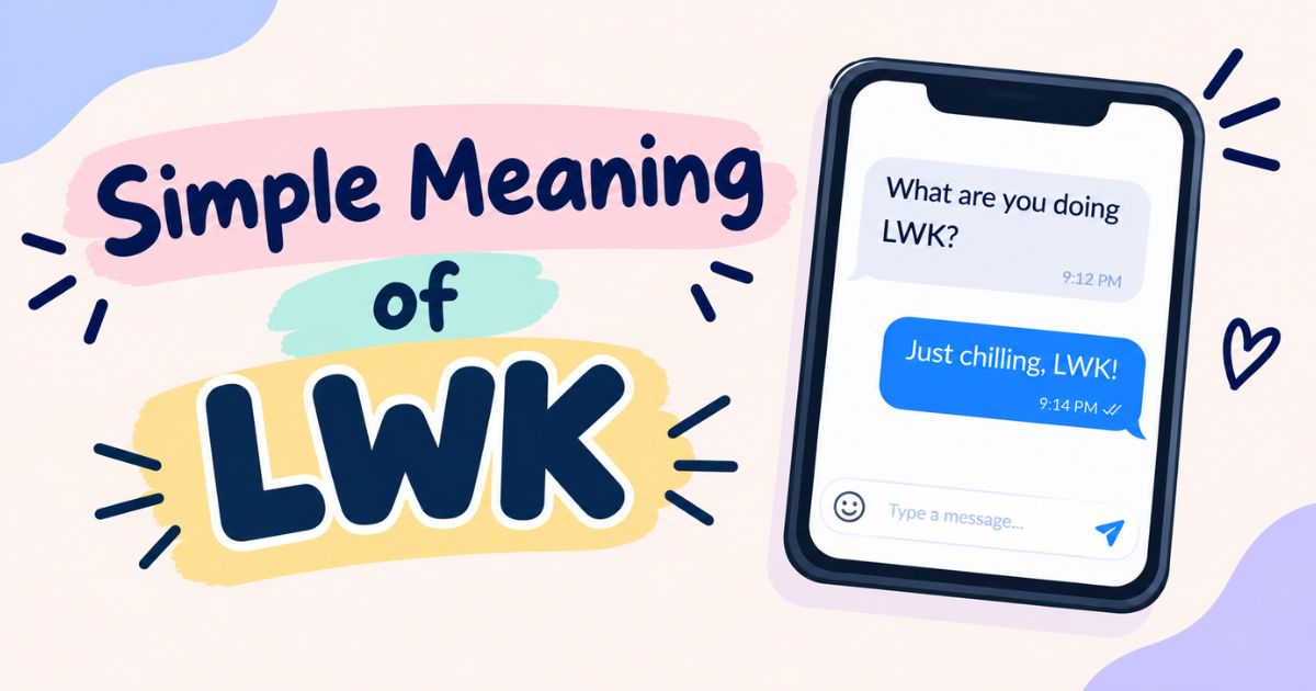 Simple Meaning of LWK