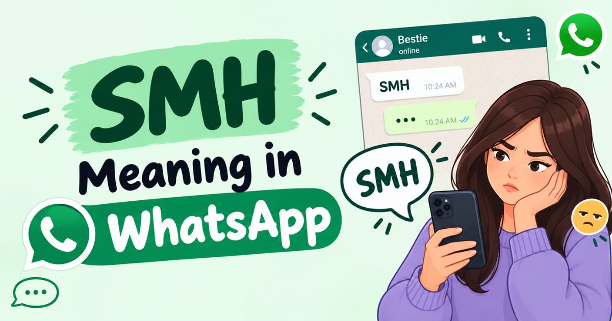 Smh Meaning in WhatsApp