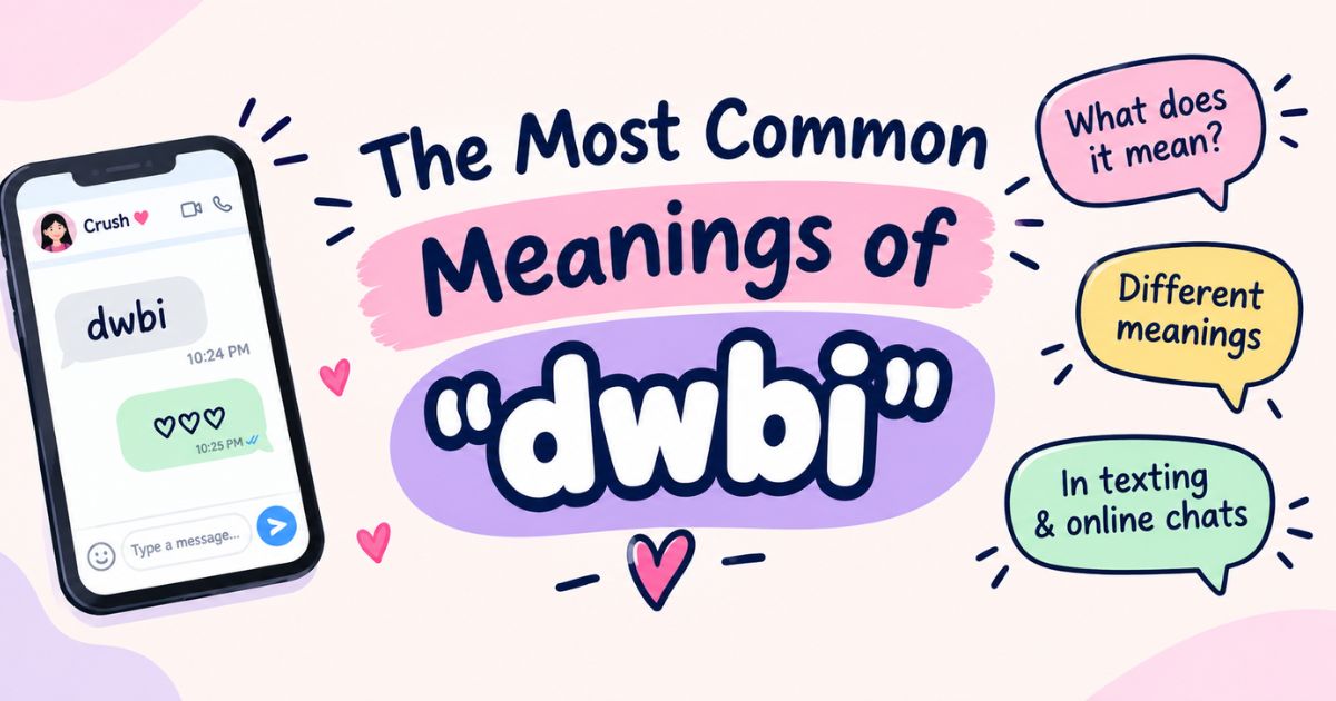 The Most Common Meanings of dwbi