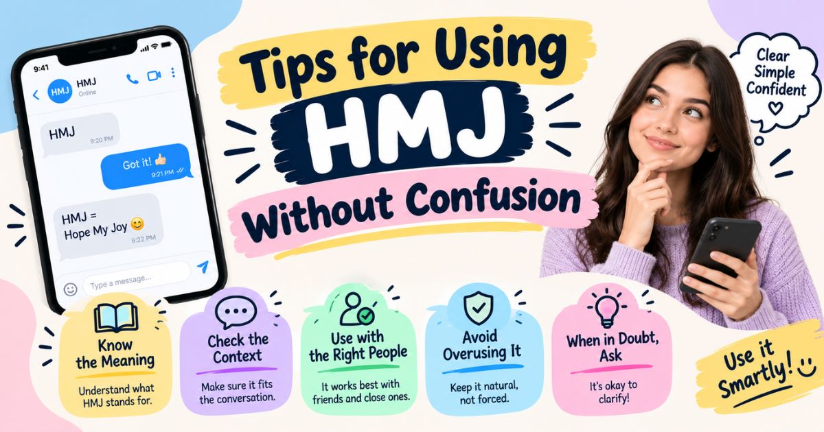 Tips for Using HMJ Without Confusion