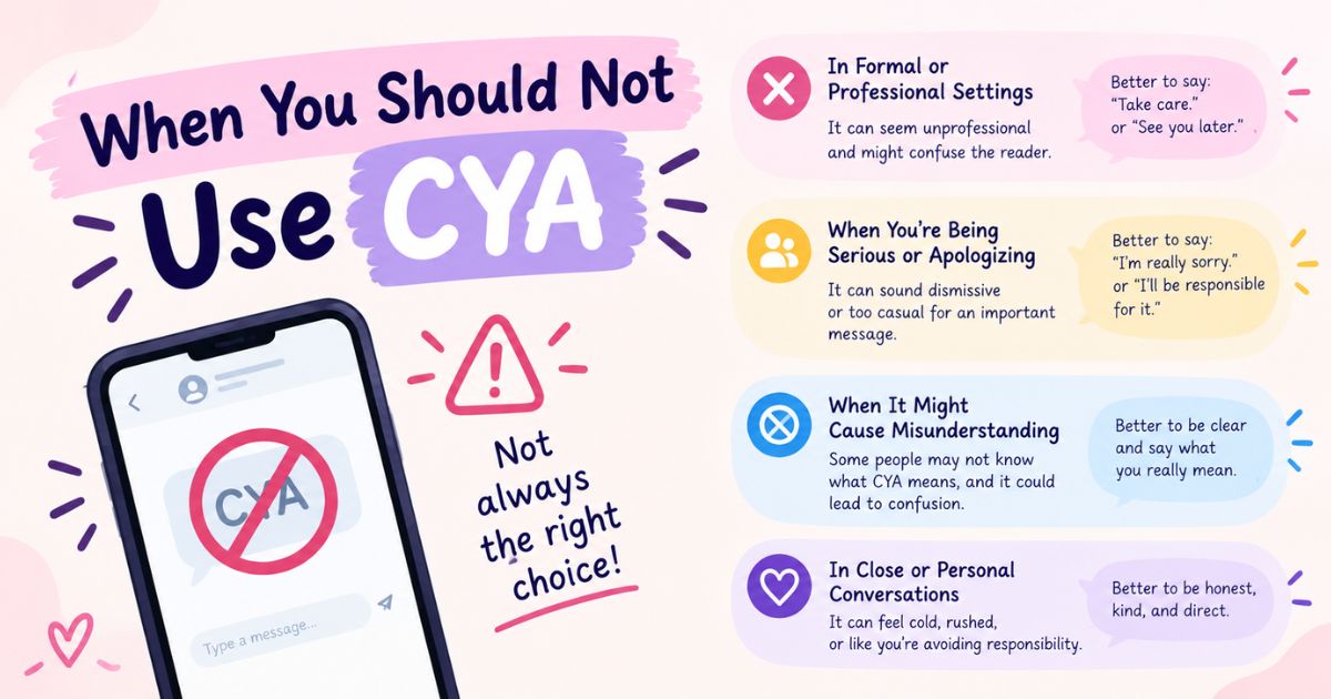 When You Should Not Use CYA
